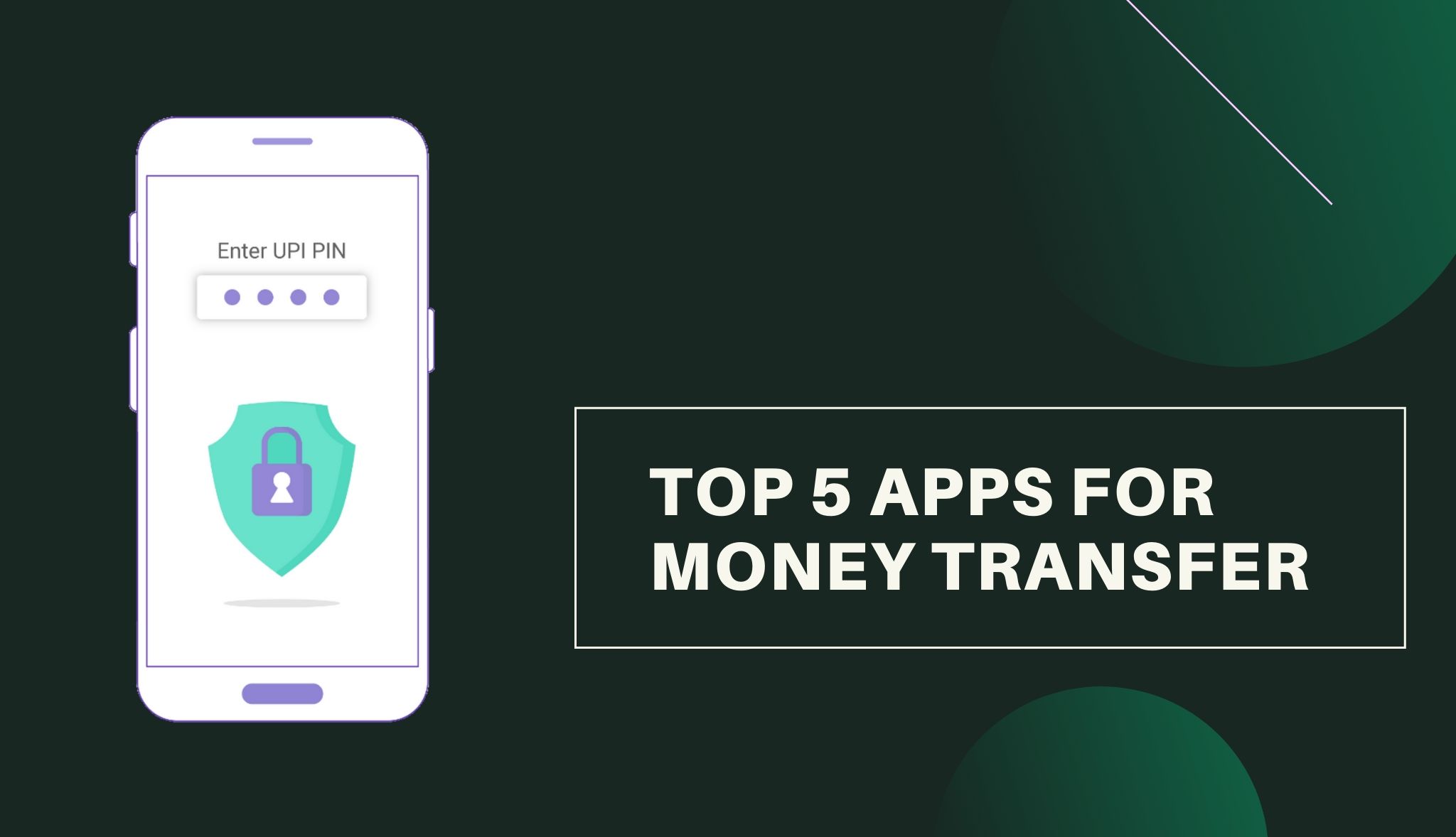 Top 5 Apps For Money Transfer
